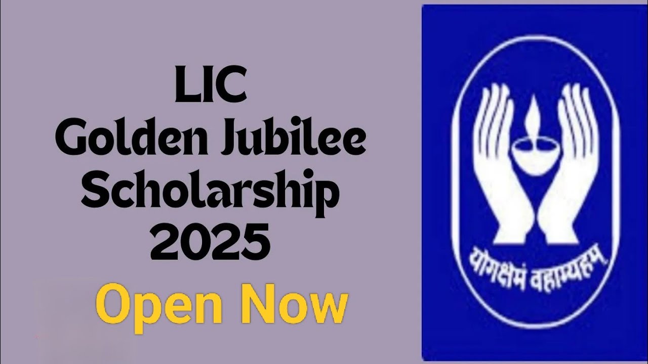 LIC Golden Jubilee Scholarship 2025 OPEN NOW/Eligibility,Amount Given,step by step apply process.