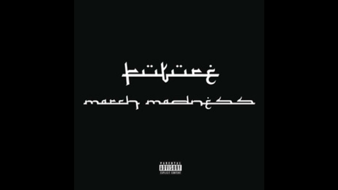Future - March Madness (Instrumental)