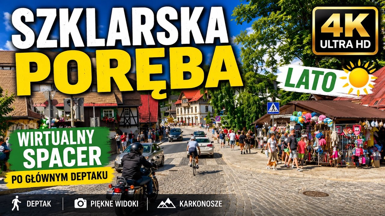 SZKLARSKA PORĘBA Wirtualny Spacer po głównym deptaku | Lato 2025 [4K UltraHD]