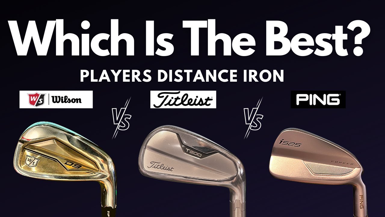 Which Irons Are Best? | Titleist T200 vs Ping i525 vs Wilson D9 Forged | Players Distance Irons