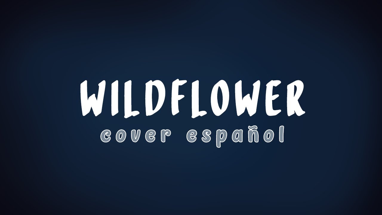 WILDFLOWER - Billie Eilish | Cover español ｢SaruHo ｣