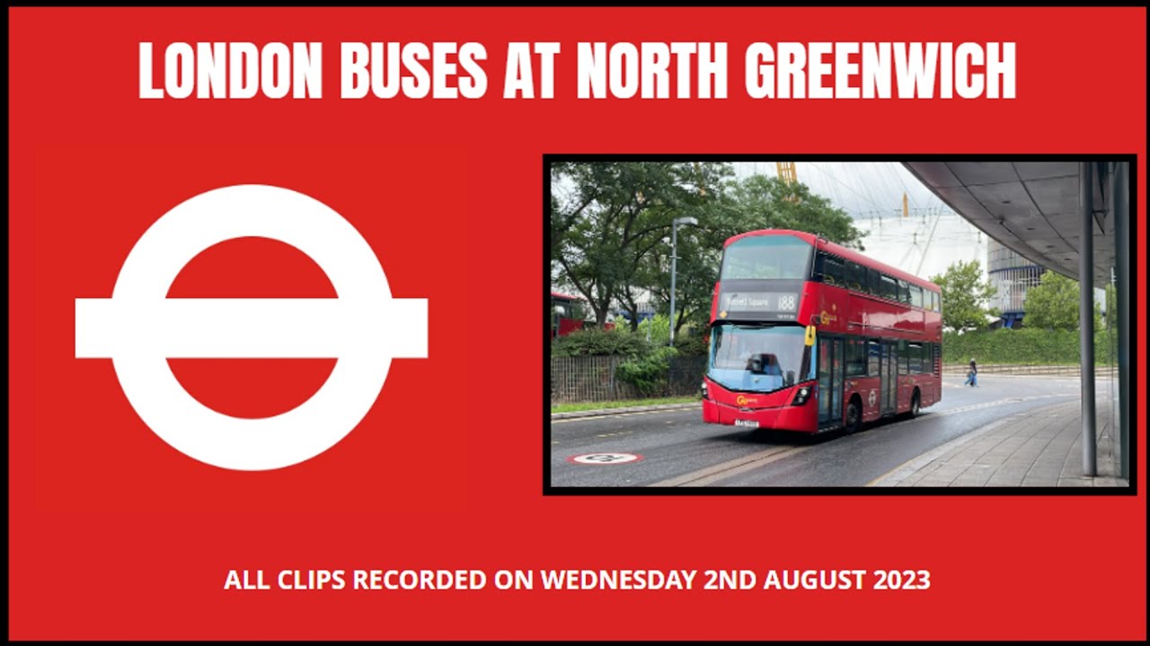 London Buses at North Greenwich | Wednesday 2nd August 2023