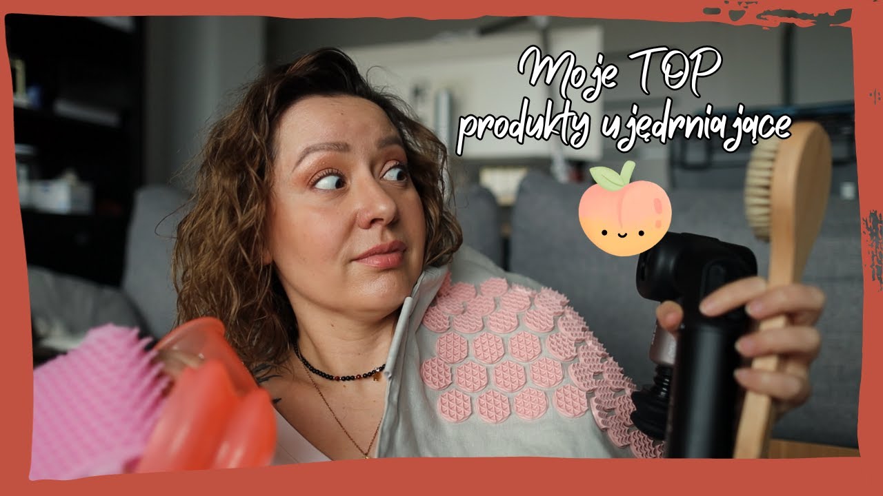 Moje sposoby na jędrną skórę na 🍑