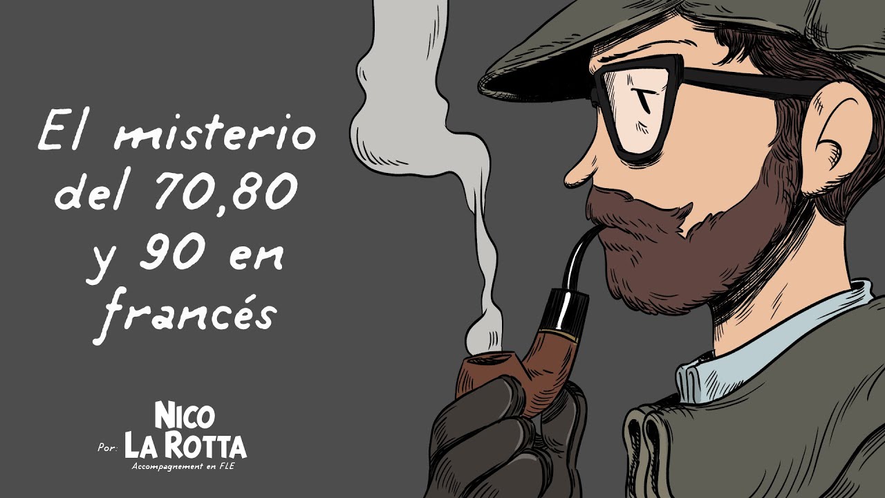 El misterio del 70, 80 y 90 en francés