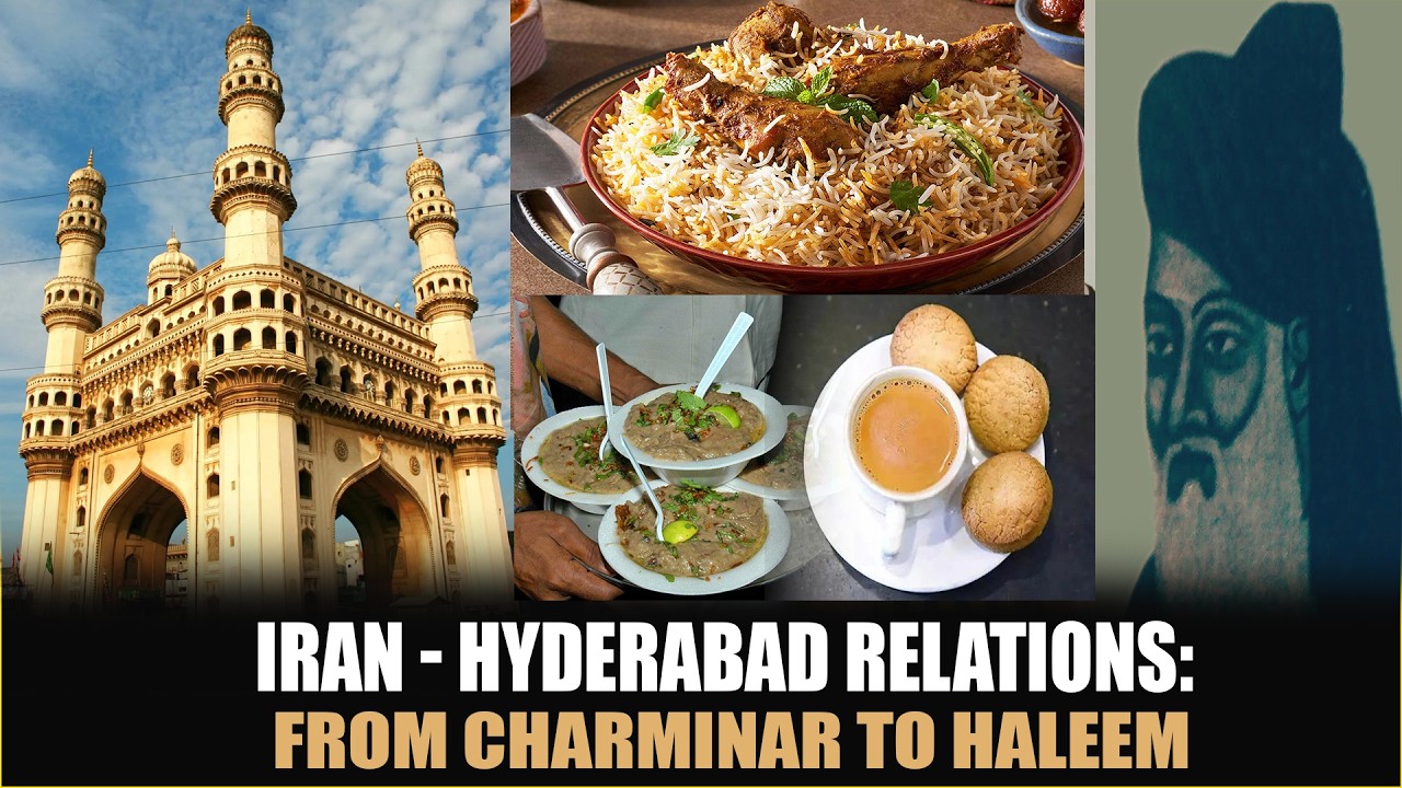 Iran–Hyderabad Relations: From Charminar to Haleem | Special Story