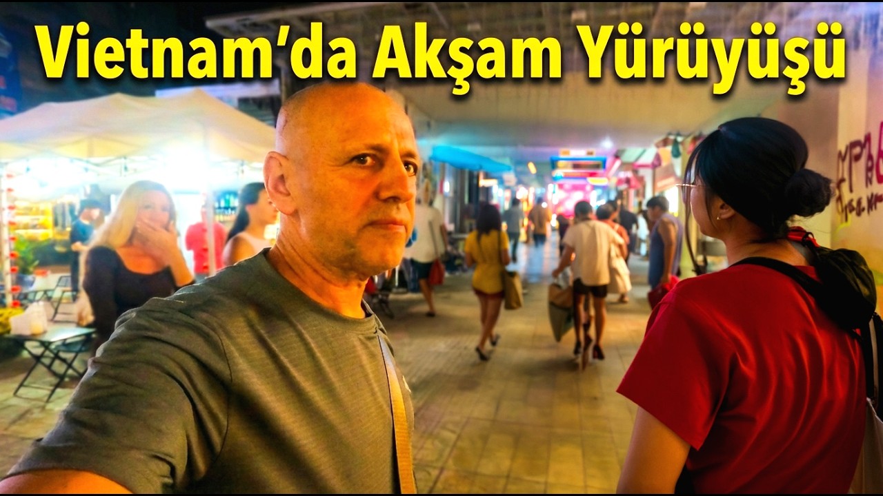 Nha Trang’da Akşam Yürüyüşü | Vietnam’ın Turistik Caddeleri