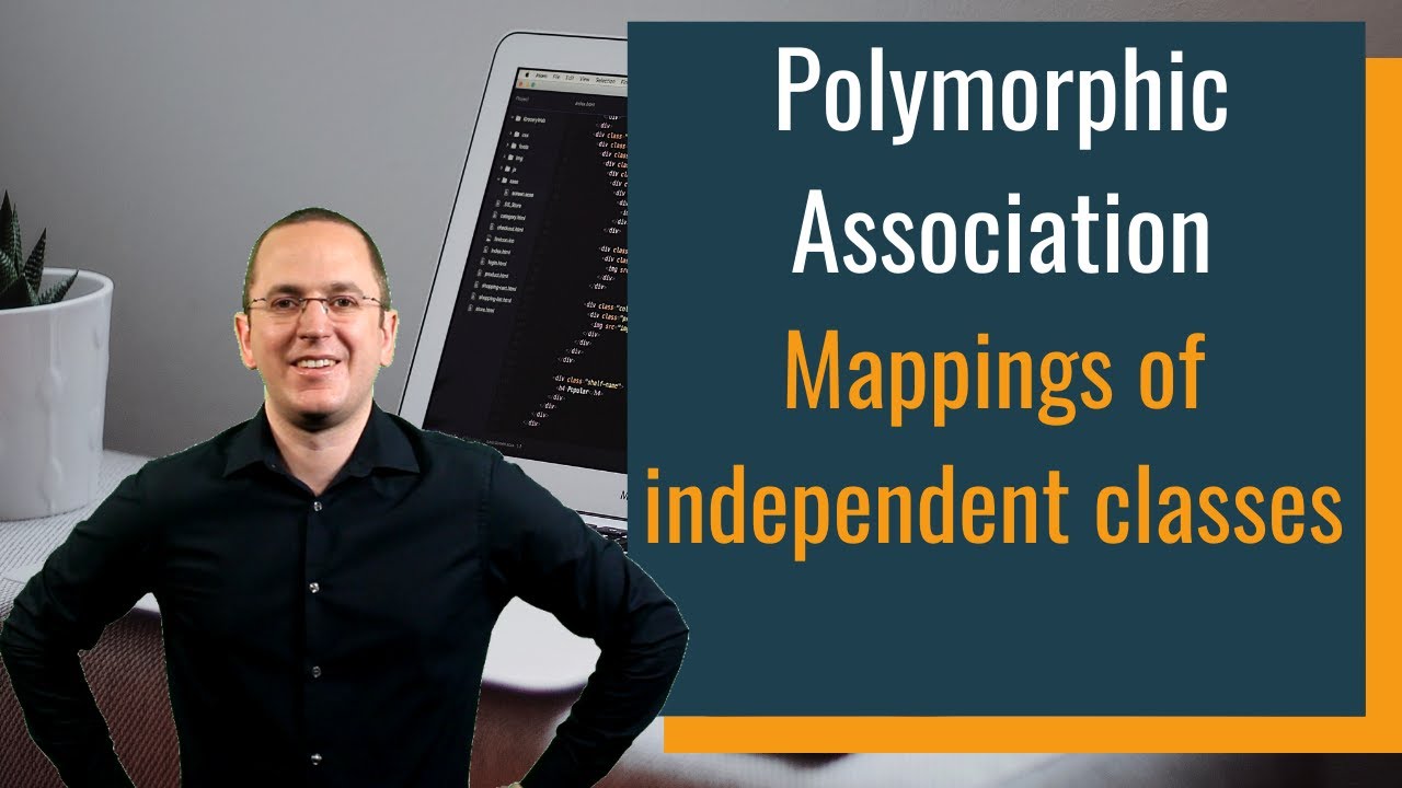 Polymorphic Association: Mappings of independent classes