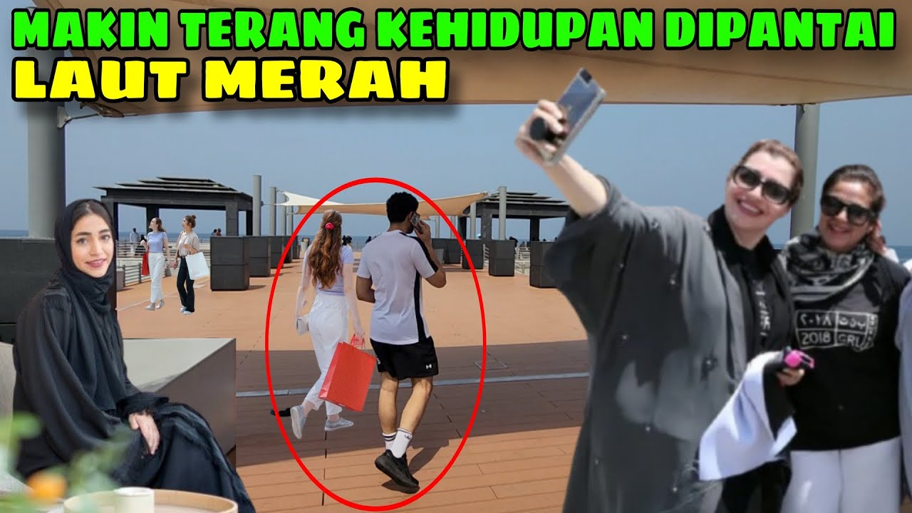 MAKIN TERANG DAN BEBAS KEHIDUPAN DI PANTAI LAUT MERAH JEDDAH