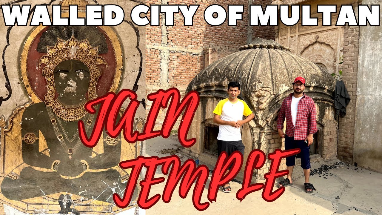 Walled City of Multan | Jain Temple Multan | Episode III