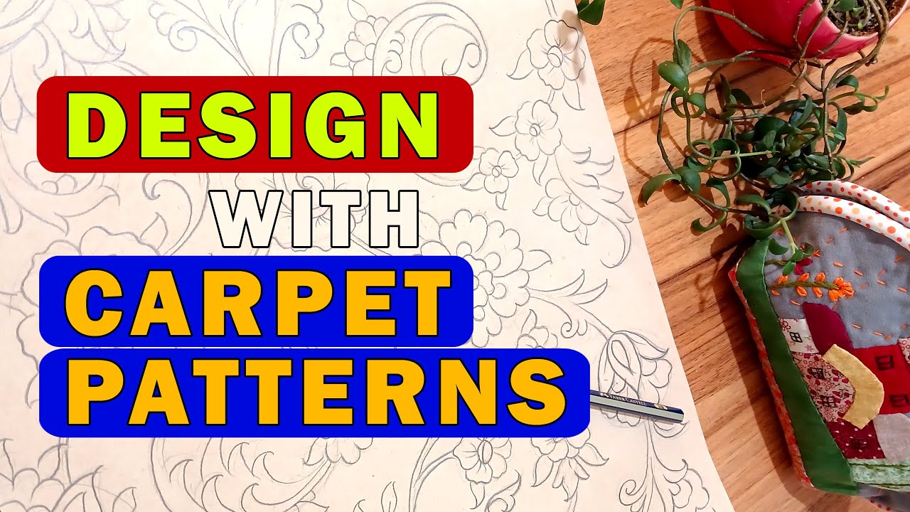 Carpet Design: An Interesting and Useful Video | Step-by-Step Guide