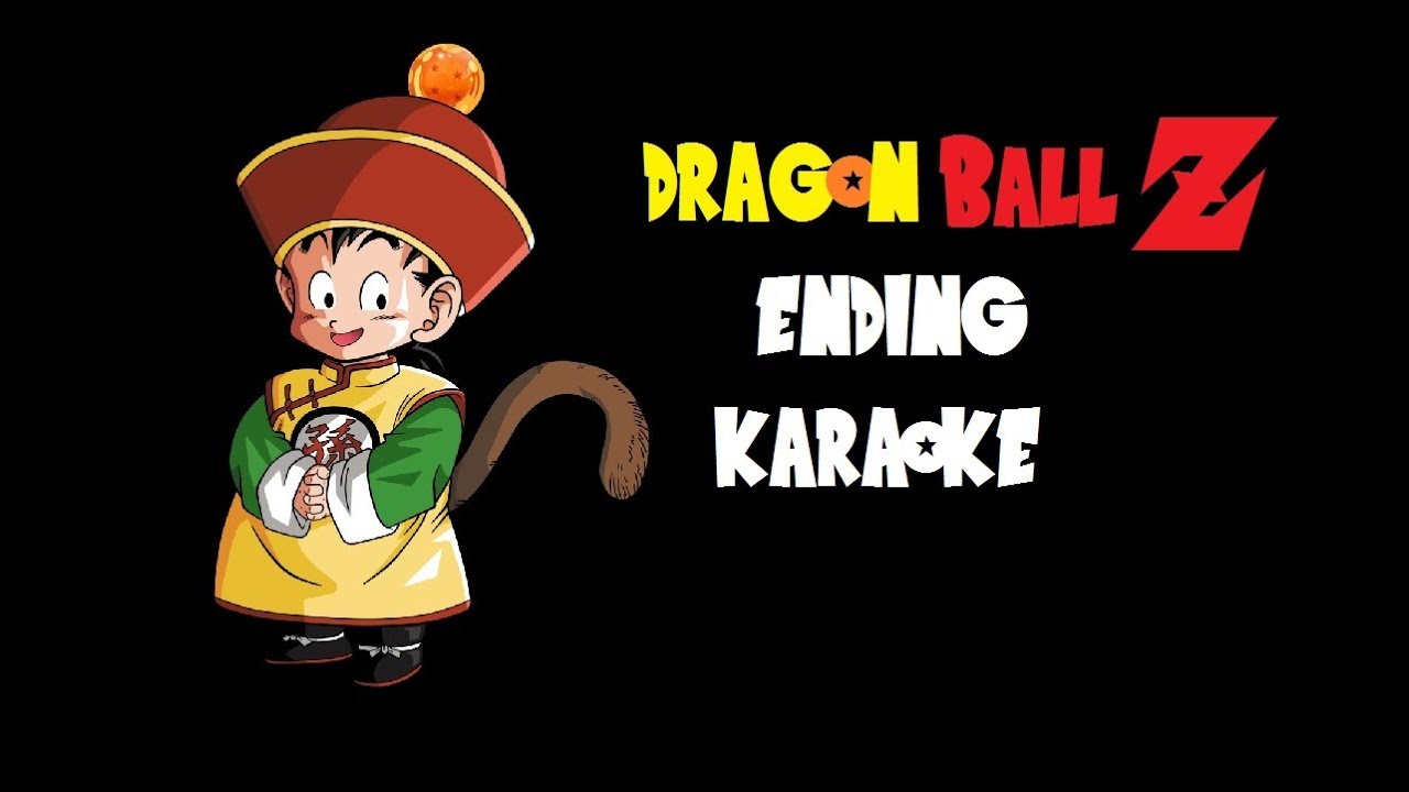 Dragon Ball Z - Sal de ahí magnifico poder ahora (Karaoke)