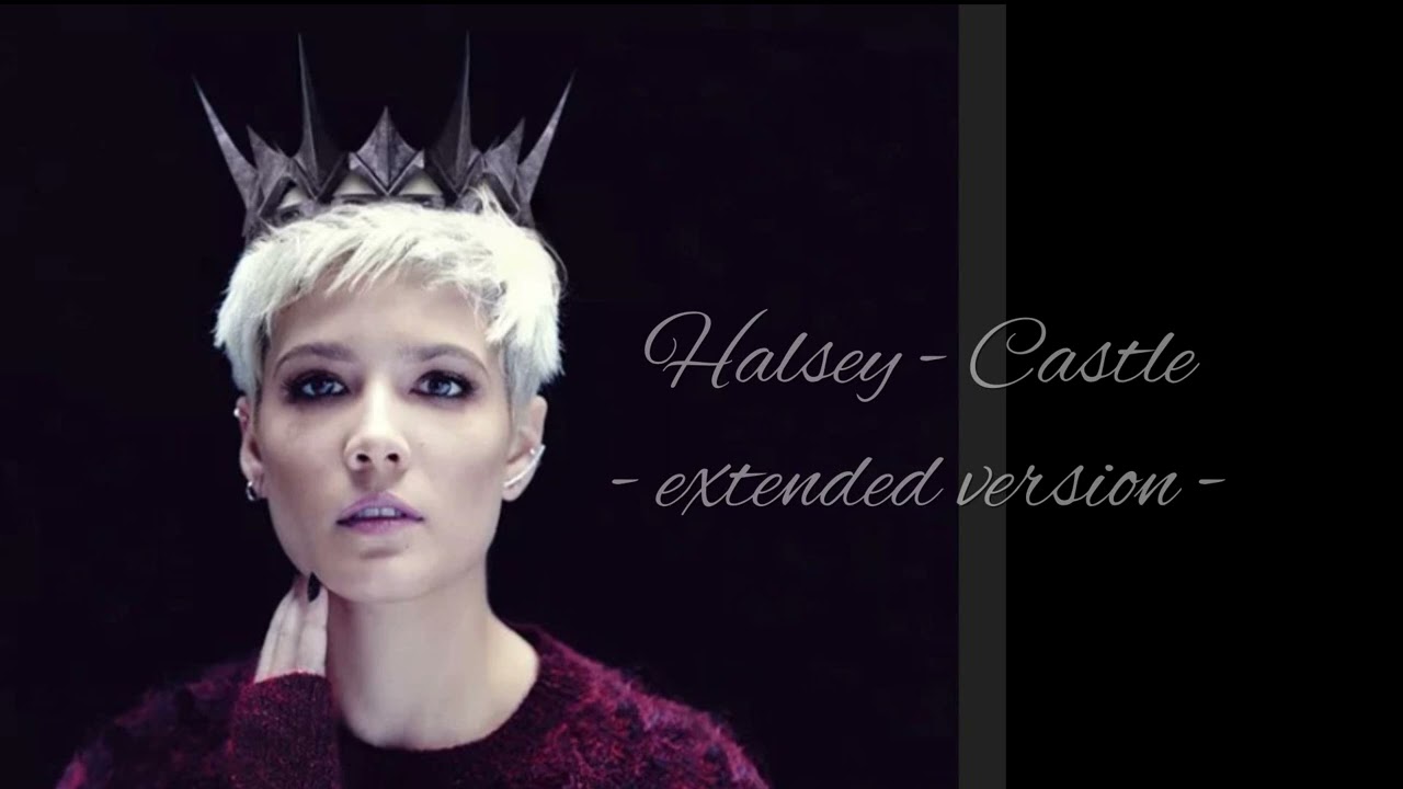 HALSEY - CASTLE (EXTENDED VERSION)