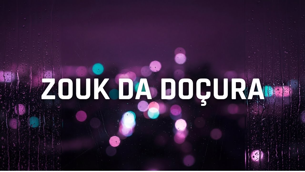 ZOUK DA DOÇURA | Zouk Brasileiro Vol.1 | RELLO RZB