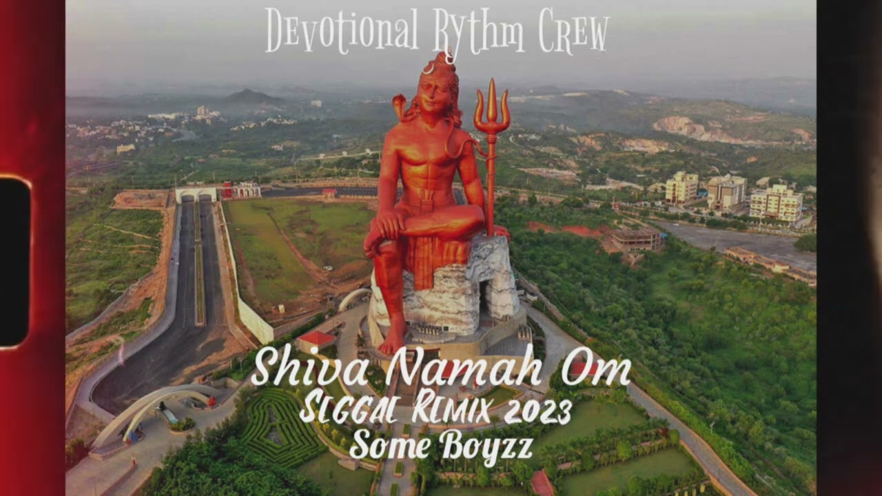 Shiva Namah Om Ft.Devotional Rythm Crew - Seggae Remix - Some Boyzz 2023