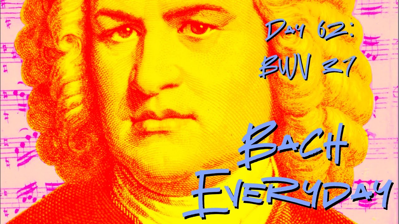 Bach Everyday 62: Bach Chorale "Den Glauben mir verleihe" from BWV 37