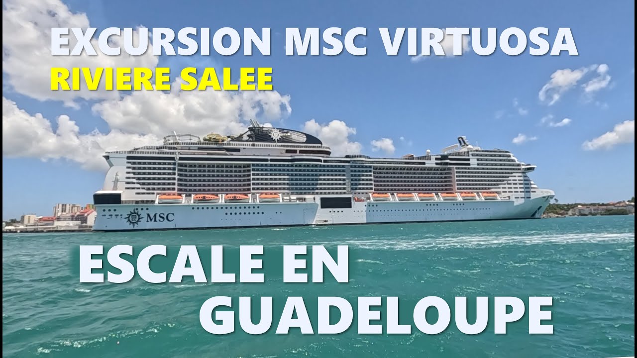 CROISIERE MSC Guadeloupe le Grand cul de Sac Marin