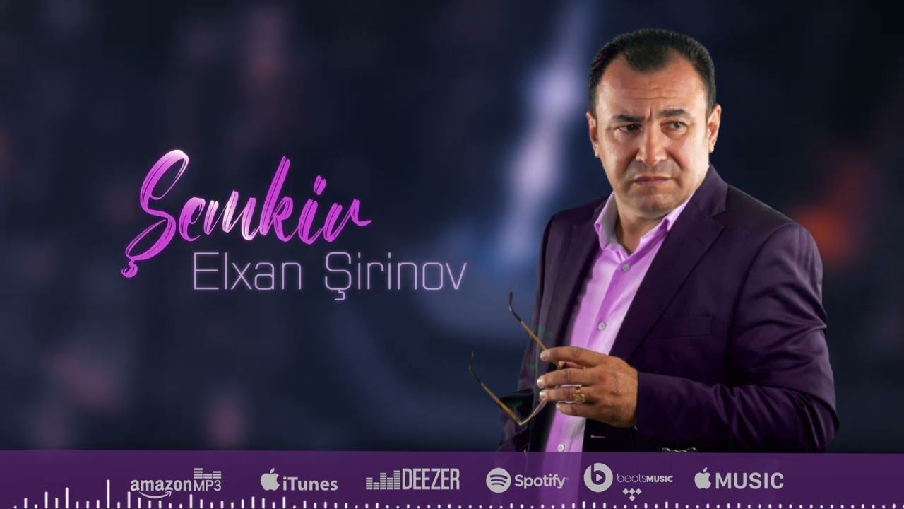 Elxan Şirinov - Şemkir (Official Audio)