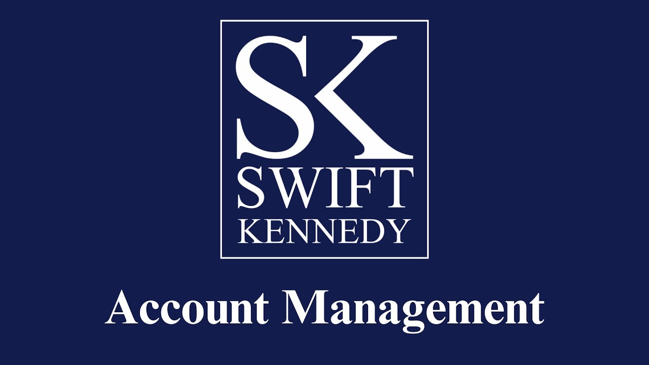 Swift Kennedy Account Management