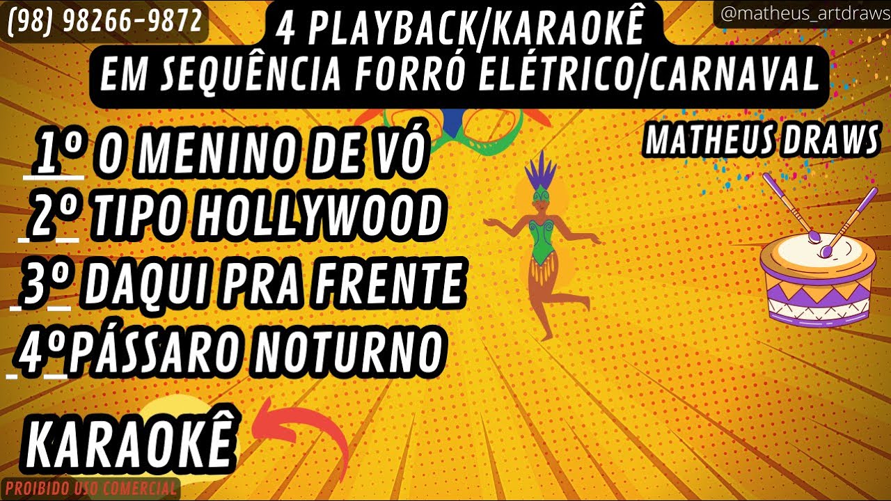 4 PLAYBACK/KARAOKÊ SEQUÊNCIA FORRÓ ELÉTRICO/CARNAVAL