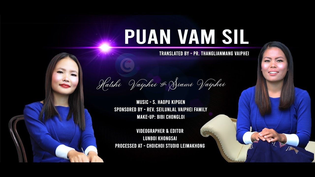 PUAN VAM SIL || Hatshi Vaiphei & Siami Vaiphei