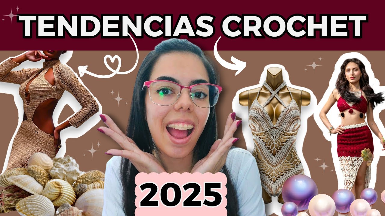 Moda a CROCHET 2025 ✨ Tejidos de Moda 2025