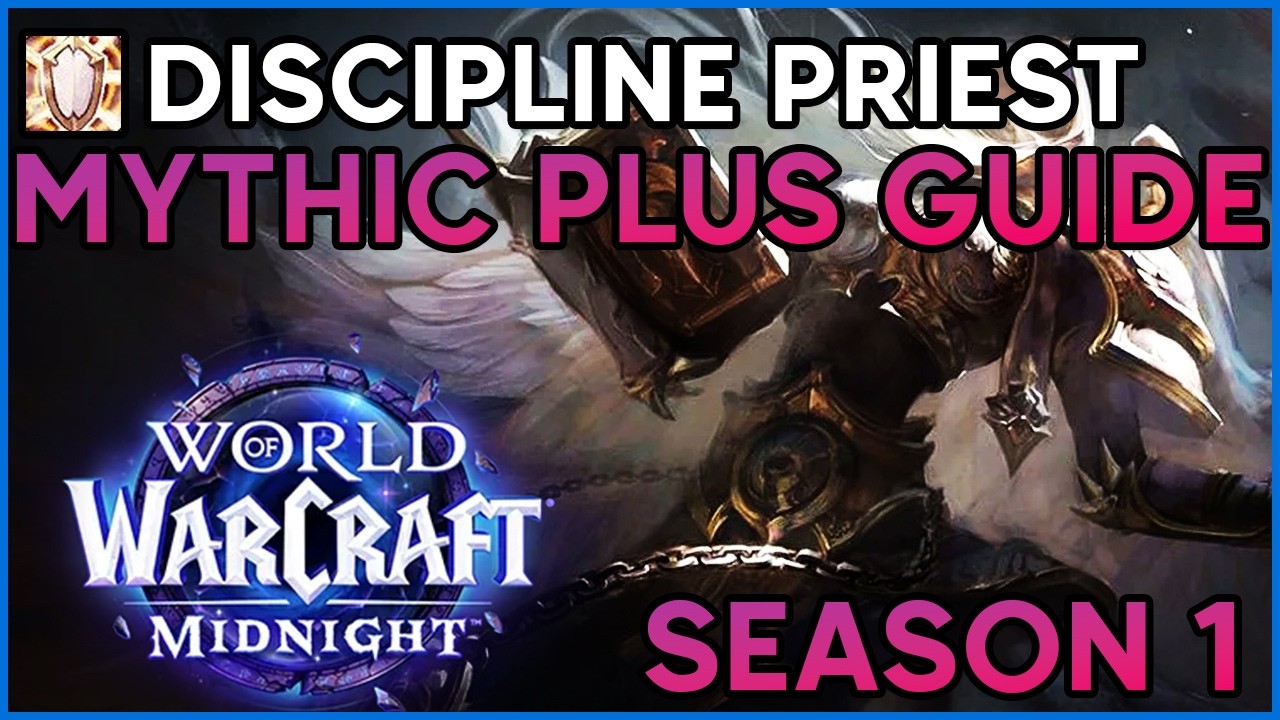 Discipline Priest Mythic+ Guide [Midnight Season 1]