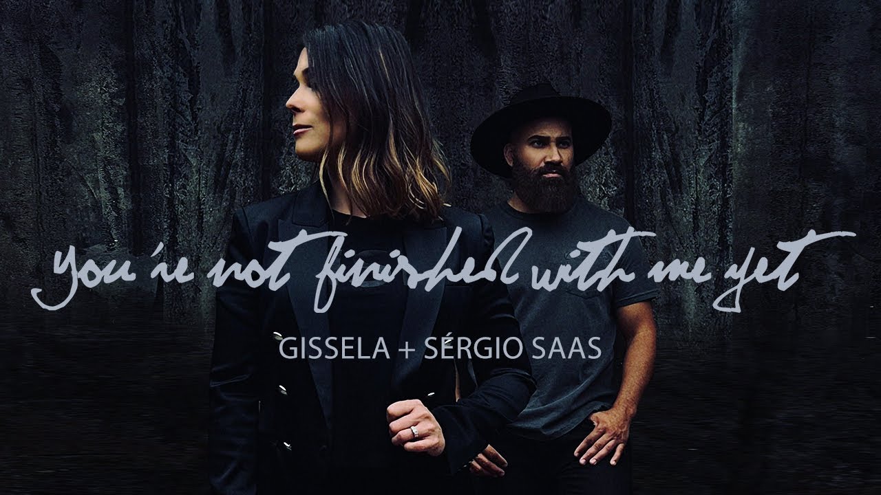 Gissela e S&eacute;rgio Saas - You&rsquo;re Not Finished With Me Yet | Clipe Oficial
