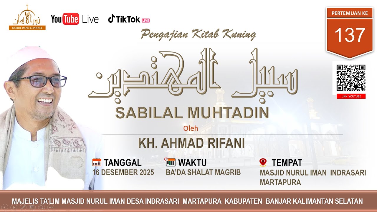 PERTEMUAN KE-137- HAL. 209 KITAB SABILAL MUHTADIN  OLEH KH. AHMAD RIFANI  (16 DESEMBER 2025)