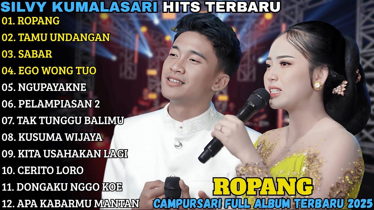 SILVY KUMALASARI TERBARU | ROPANG - TAMU UNDANGAN - CAMPURSARI FULL ALBUM TERBARU 2025