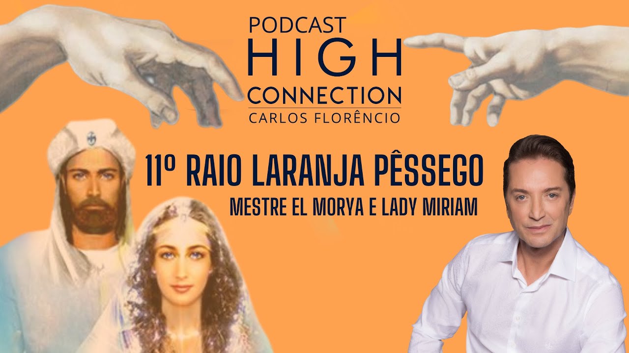 #EPISÓDIO43 - 11º RAIO LARANJA PÊSSEGO - MESTRE EL MORYA E LADY MIRIAM