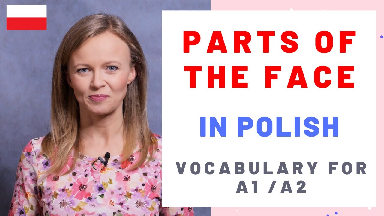 Learn parts of the face in Polish (A1/A2)