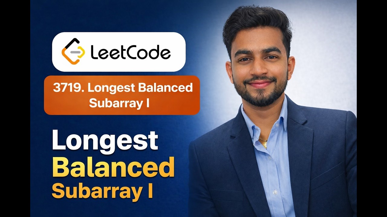 LeetCode #3719 Explained | Longest Balanced Subarray I | Prefix Sum + HashMap