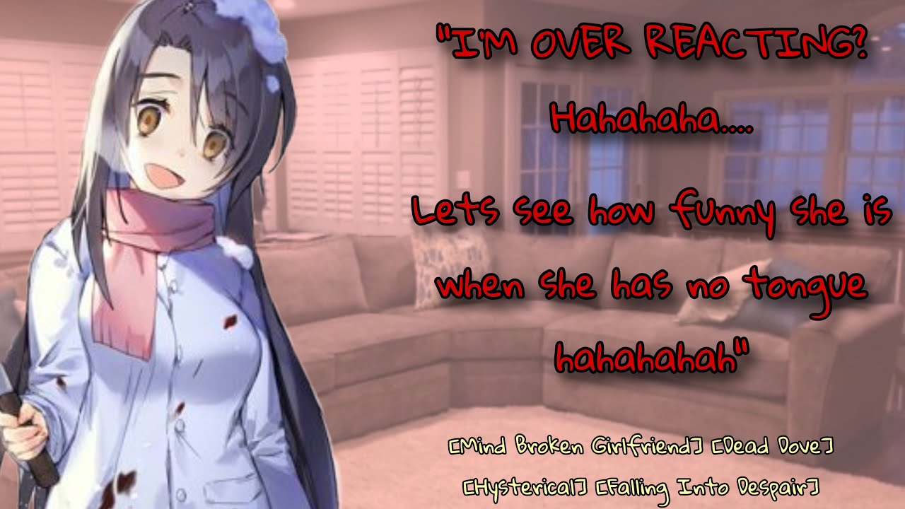 Girlfriend Driven Insane With Jealousy [Menhera] [Yandere]