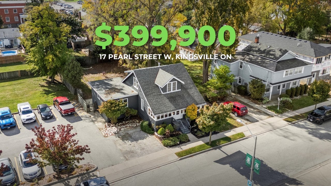 17 Pearl Street W, Kingsville ON - The Opportunity is Yours