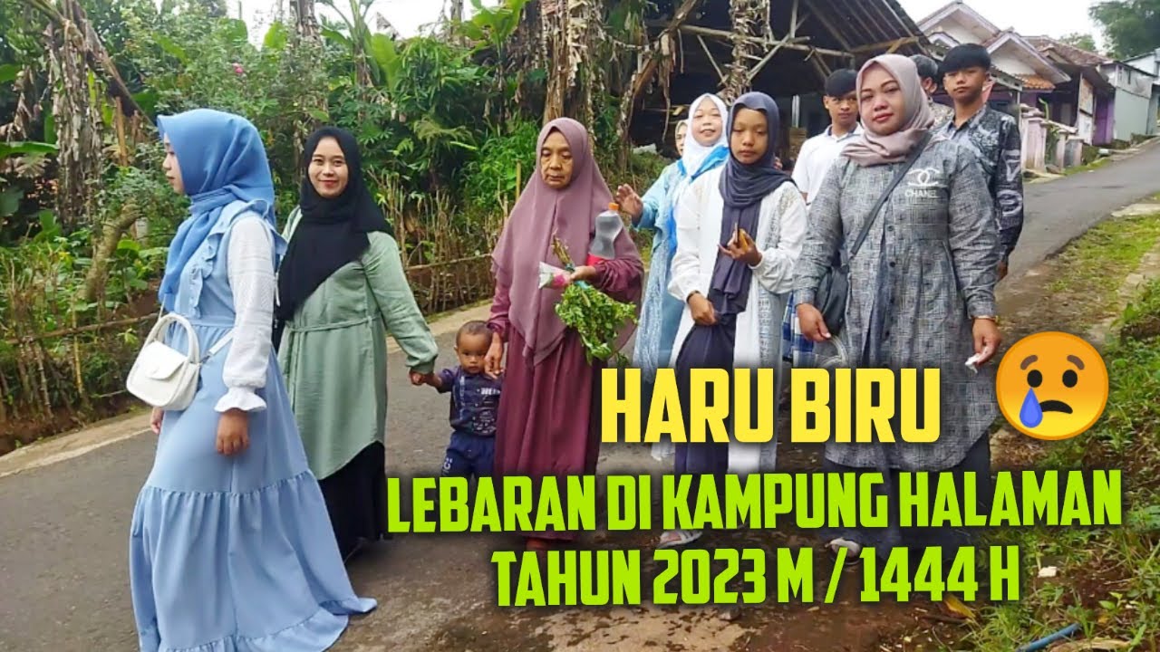 Suasana Lebaran di Kampung Halaman || Idul Fitri 1444 H / 2023 M