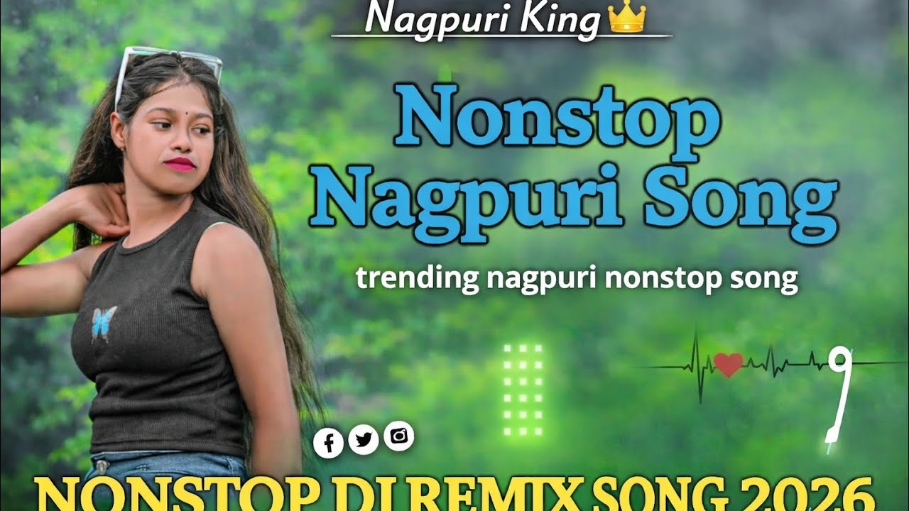 Nonstop Nagpuri DJ Song 2026 | Trending Nagpuri Nonstop DJ Remix | Nagpuri King 👑