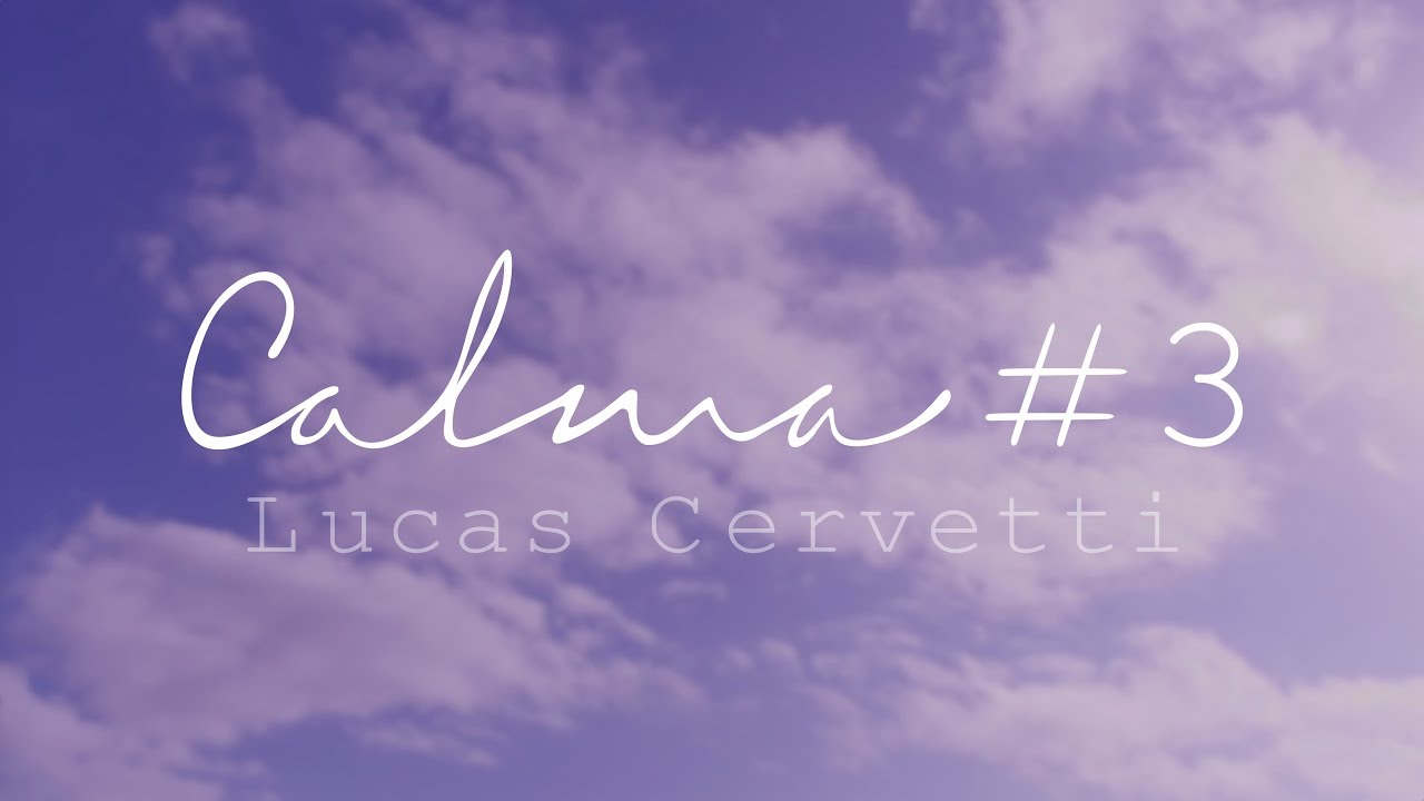 Lucas Cervetti &middot; Calma #3