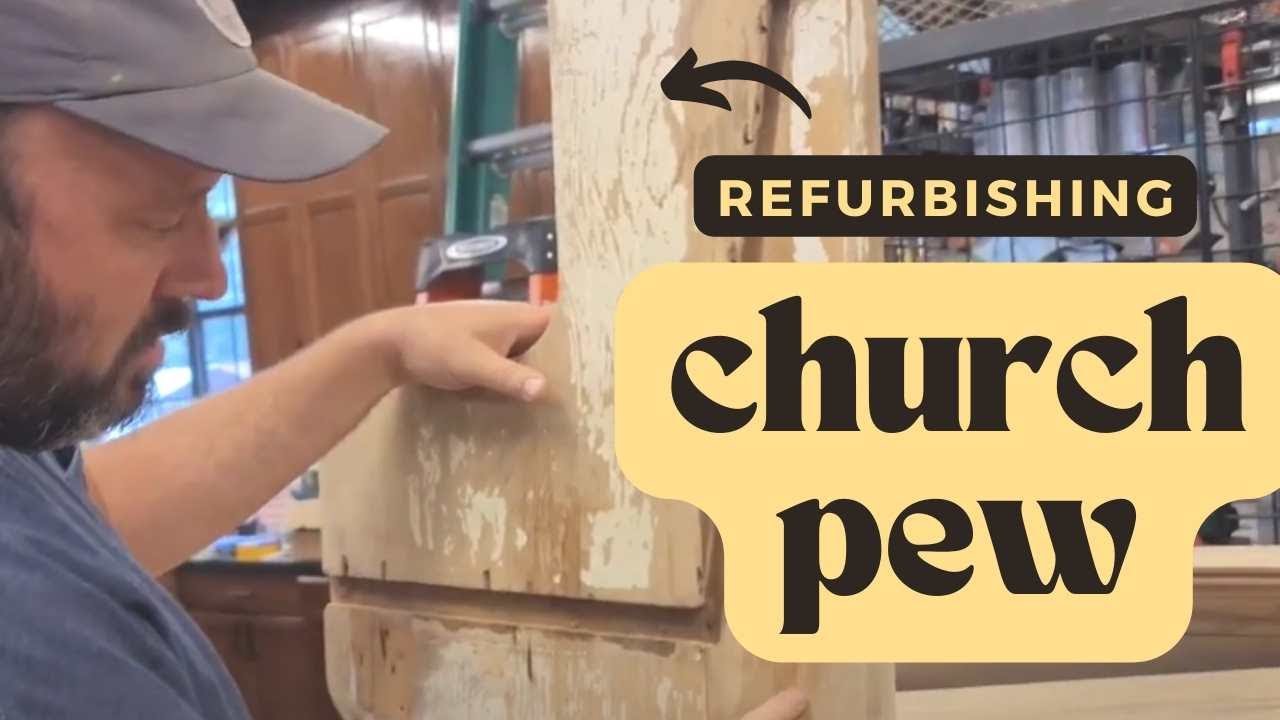 Refurbishing a Church Pew-Furniture Commision Part 1
