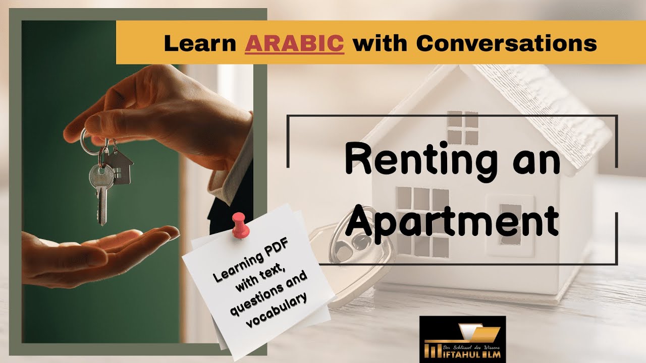 Арабский язык для повседневной жизни: как снять квартиру – полный диалог