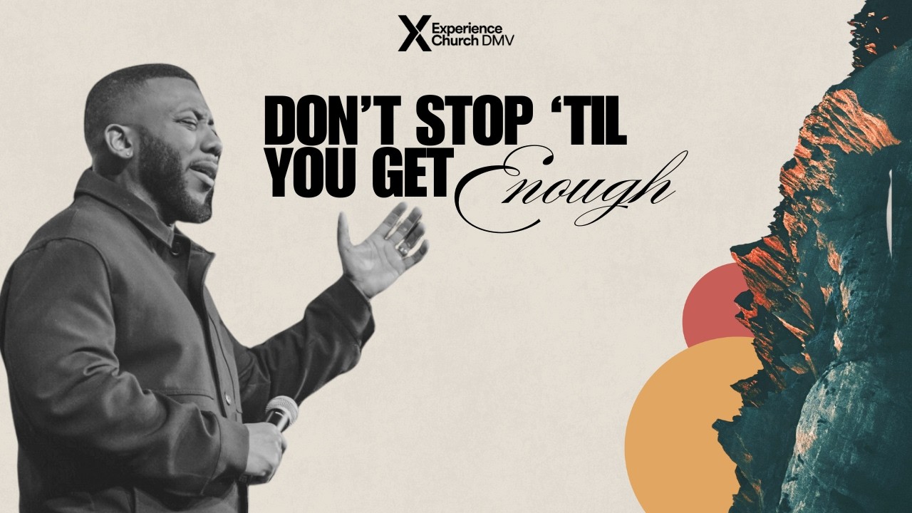 DON'T STOP TILL YOU GET ENOUGH | March 1, 2026 | PASTOR OMAR BURTON, JR.