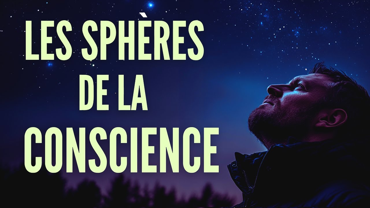 LES SPHÈRES DE LA CONSCIENCE - Thierry Adda