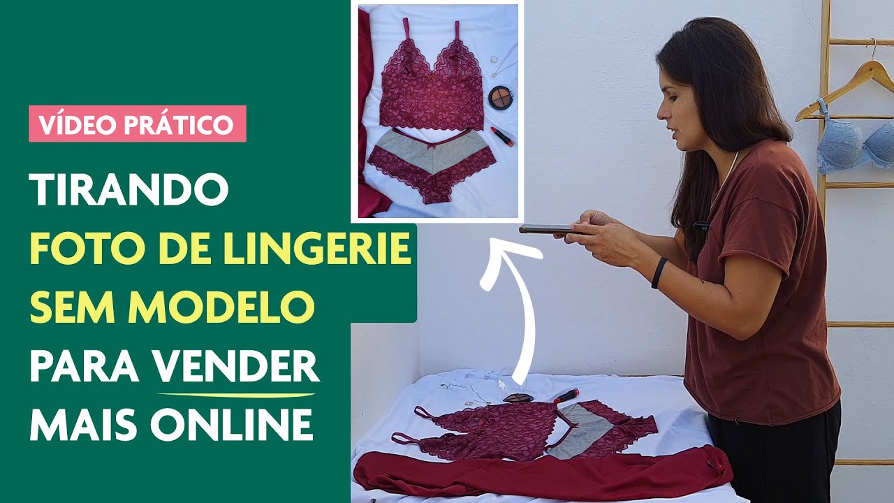 Como tirar foto de Lingerie SEM modelo para vender mais online usando o Celular