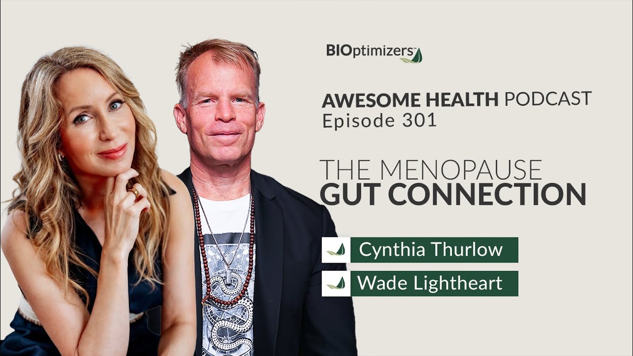 The Menopause Gut Connection - Cynthia Thurlow /  Awesome Health Podcast