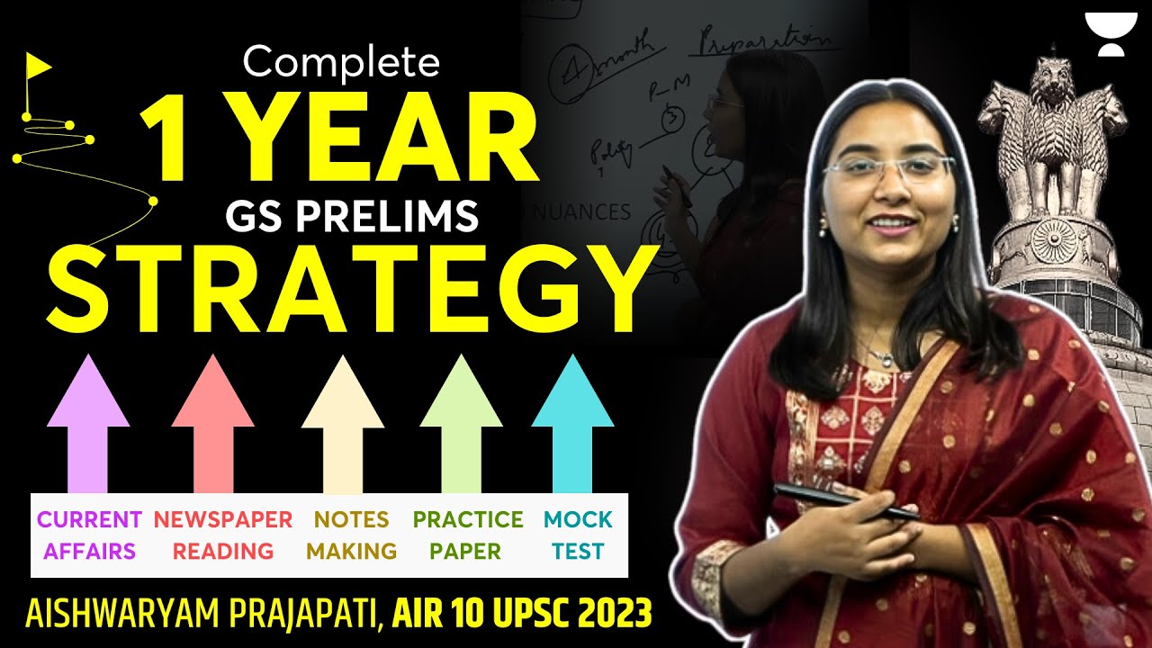 How to prepare UPSC Prelims in 1 year? | AIR 10, Aishwaryam Prajapati, UPSC Topper 2023