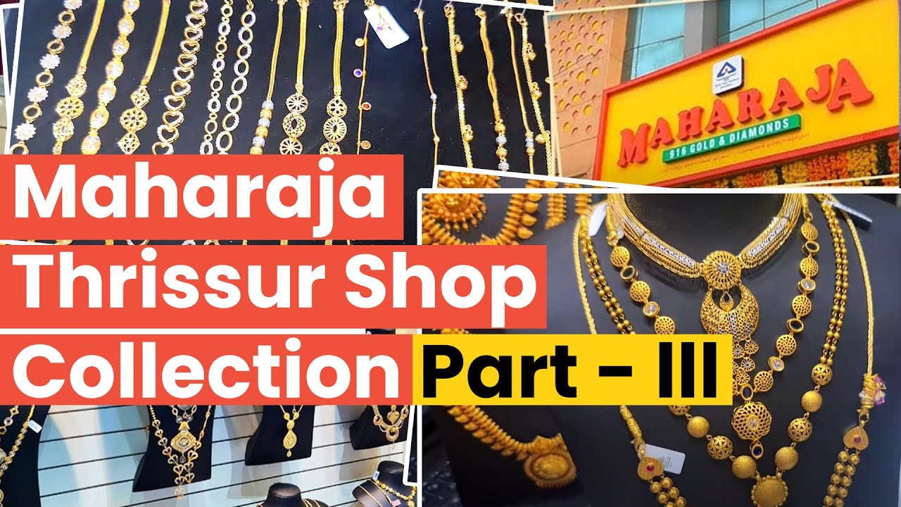 Today's Gold Rate | Maharaja Thrissur Shop Collection Part - 3 | Maharaja Gold and Diamonds