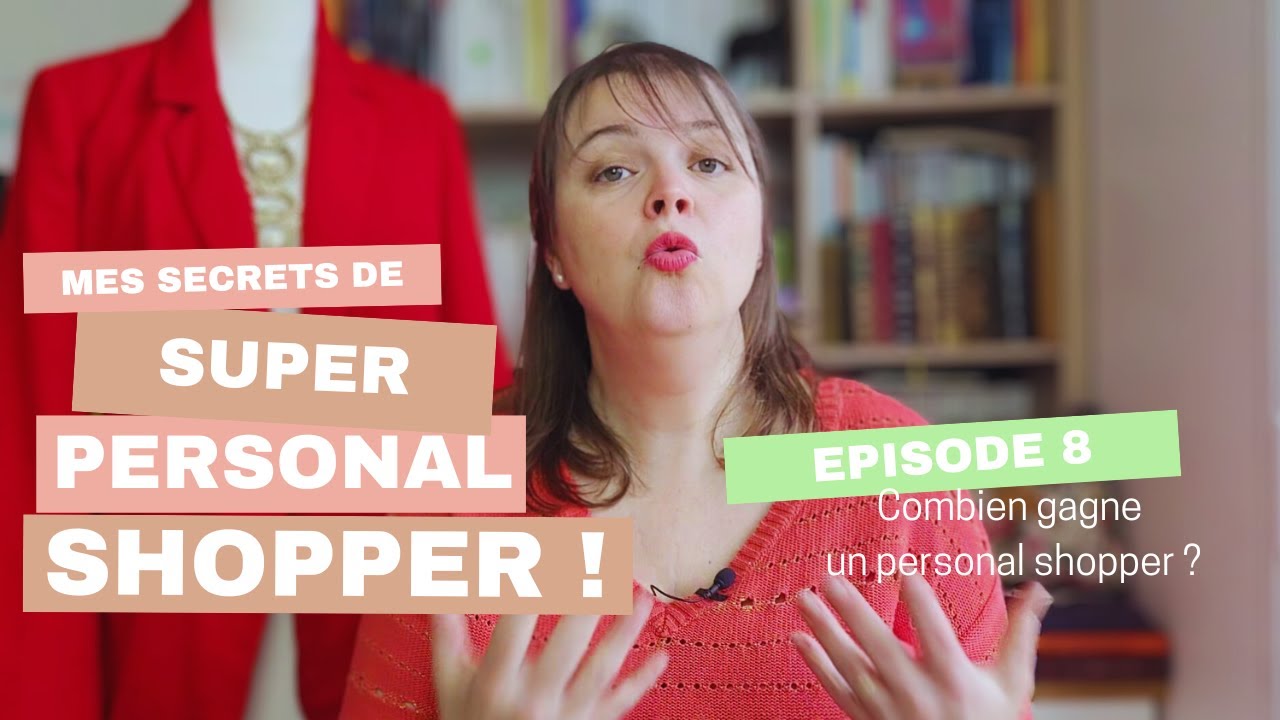 #8 - Le Revenu d'un Personal Shopper : Transparence et Réalités