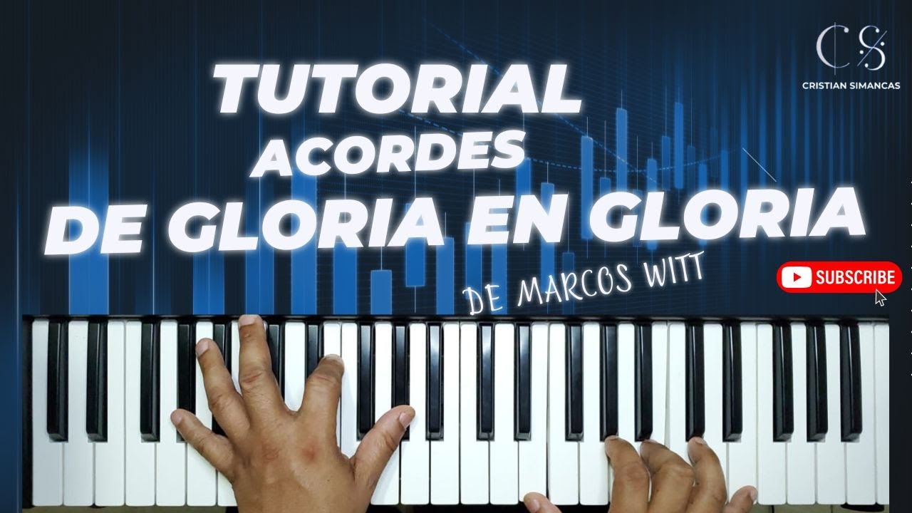 TUTORIAL ACORDES DE GLORIA EN GLORIA Marcos Witt