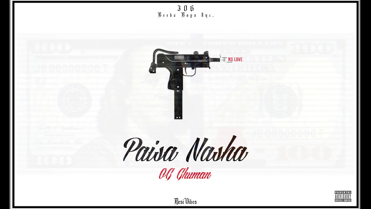 OG Ghuman - Paisa Nasha (Official Audio) 2019