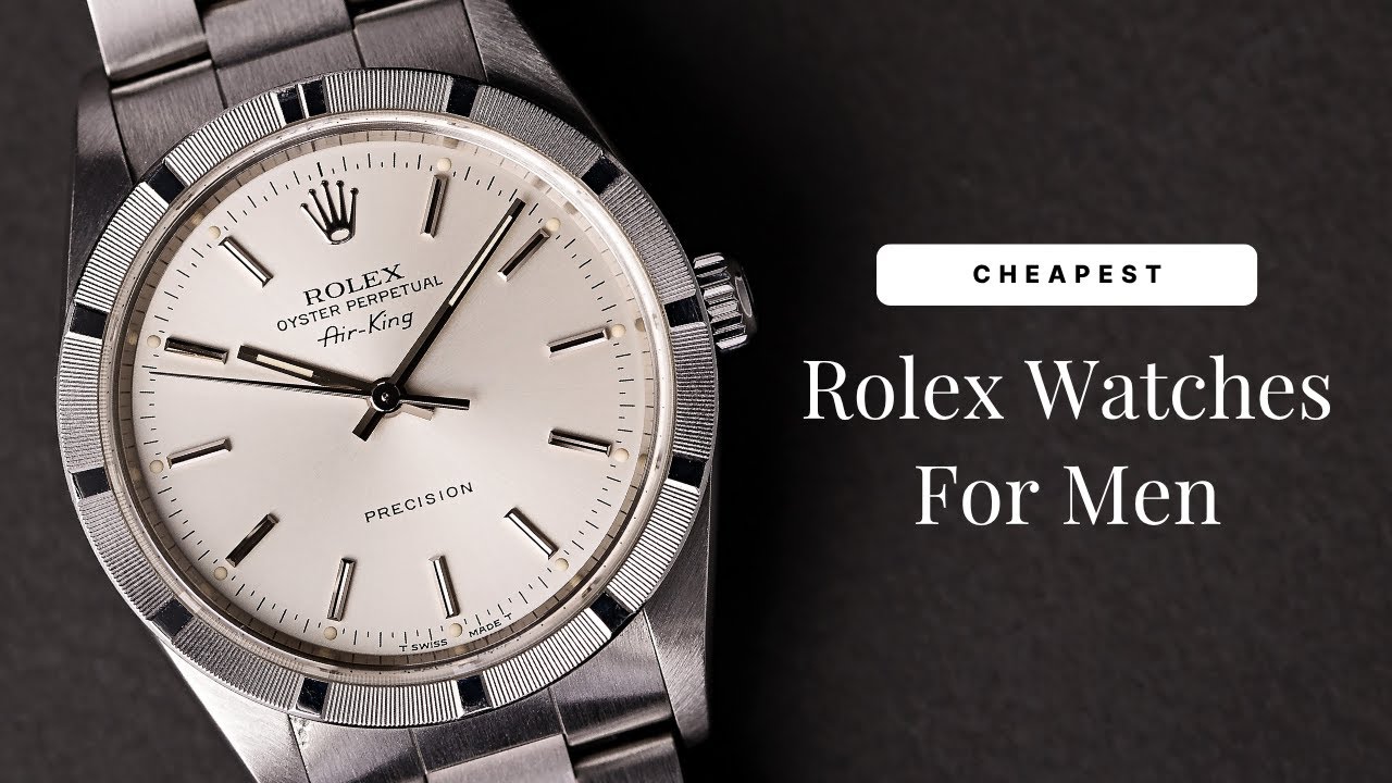 Самые дешевые часы Rolex для мужчин — это не то, что вы думаете!