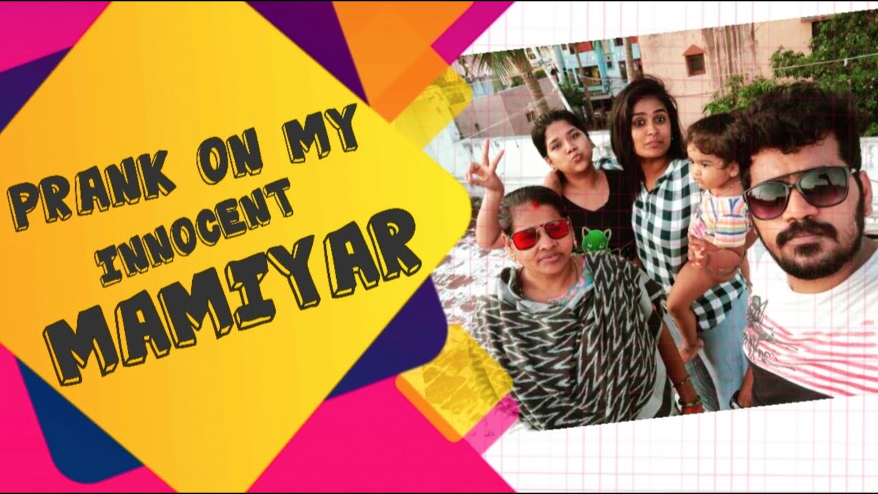 Prank on my innocent mamiyar/ prank in tamil /family prank /prank idea's /couple prank